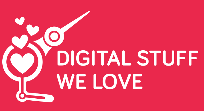 Digital Stuff We Love